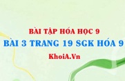 Bài 3 trang 19 SGK Hoá 9: Tính chất Hoá học của Axit Clohidric HCl...